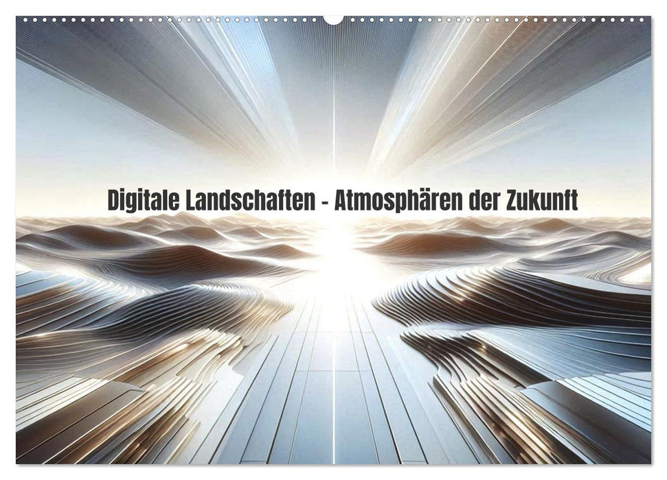 Digitale Landschaften – Atmosphären der Zukunft (CALVENDO Wandkalender 2027)