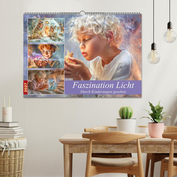 Faszination Licht - Durch Kinderaugen gesehen (CALVENDO Wandkalender 2027)