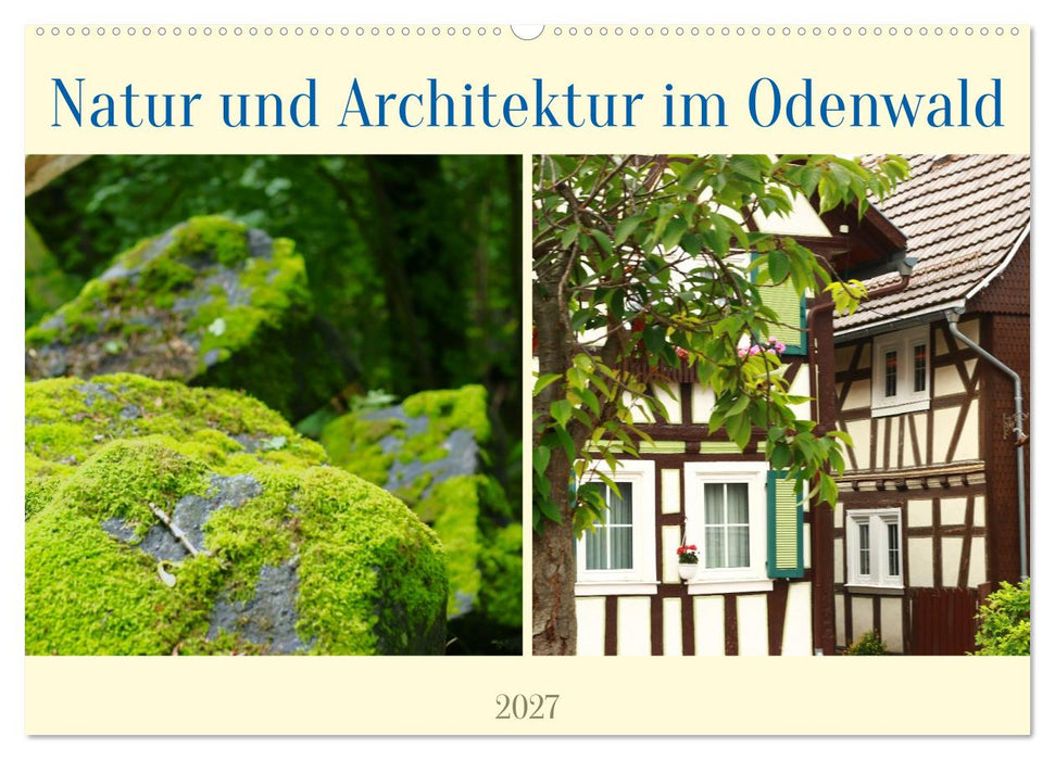 Natur und Architektur im Odenwald (CALVENDO Wandkalender 2027)
