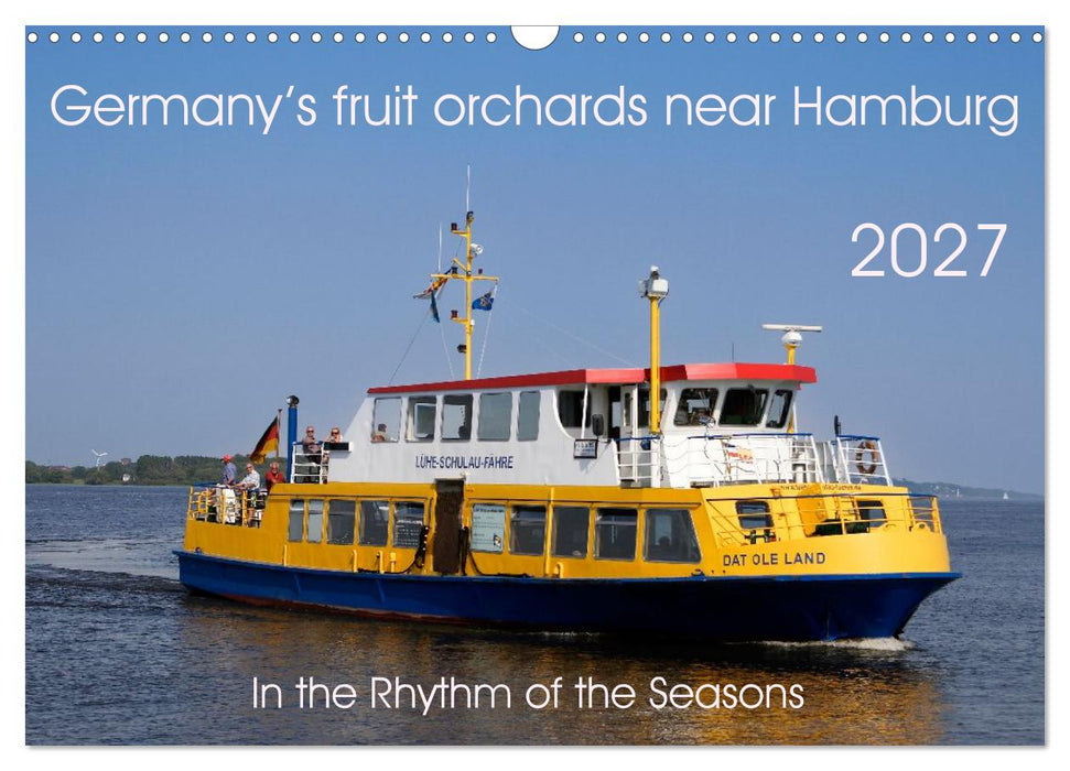 Germany’s apple orchards near Hamburg (CALVENDO Monthly Calendar 2027)