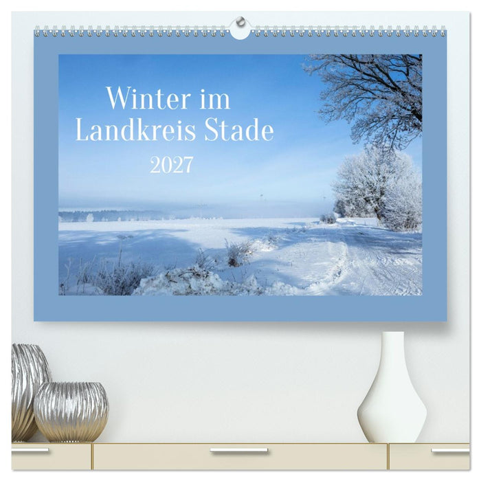Winter im Landkreis Stade (CALVENDO Premium Wandkalender 2027)