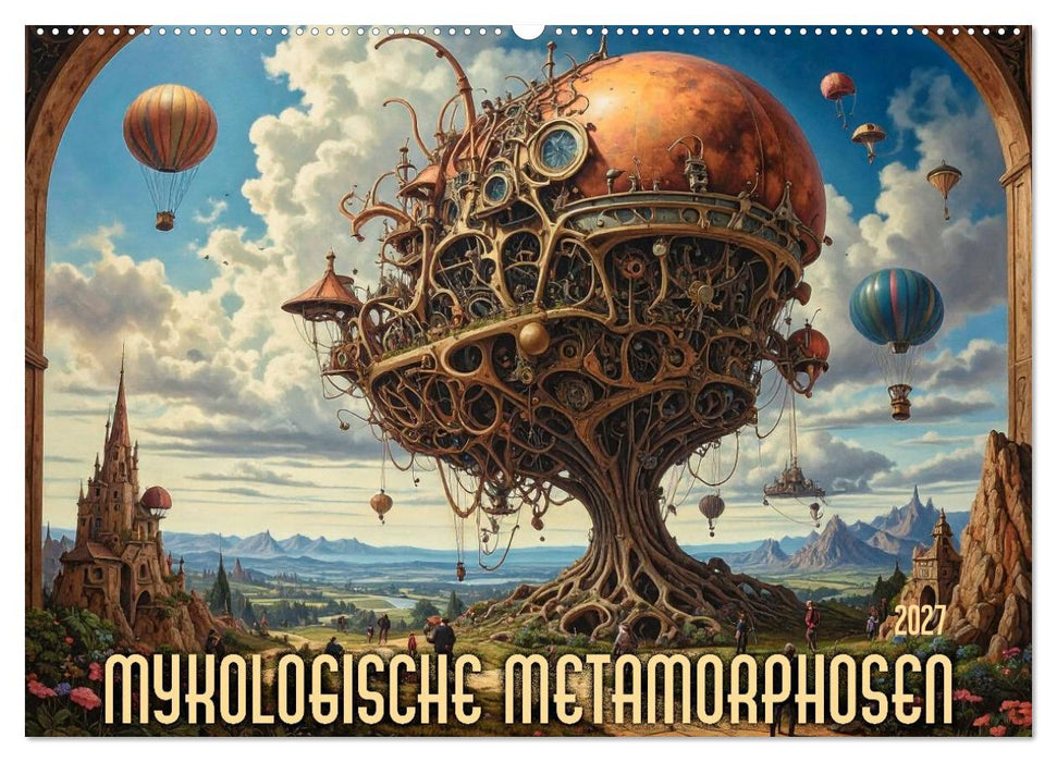 Mykologische Metamorphosen (CALVENDO Wandkalender 2027)