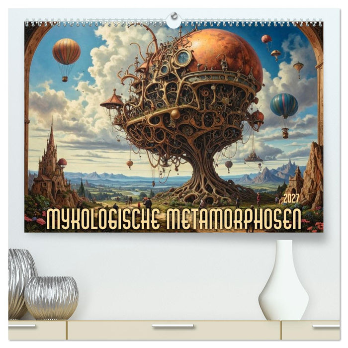Mykologische Metamorphosen (CALVENDO Premium Wandkalender 2027)