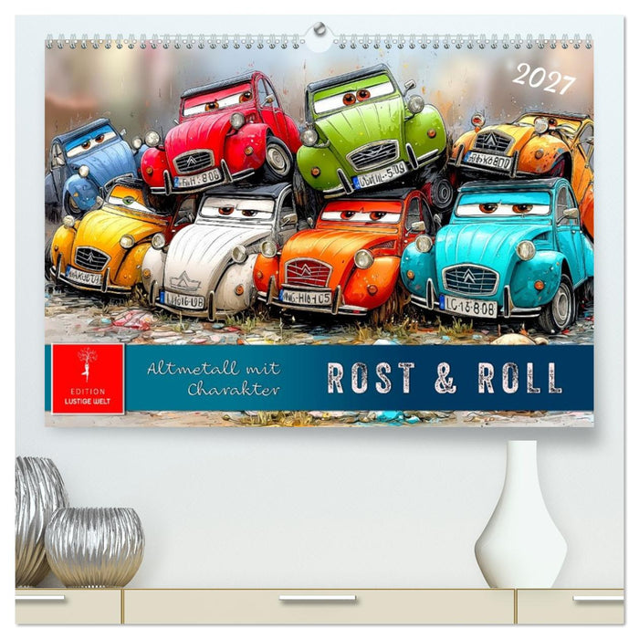 Rost & Roll - Altmetall mit Charakter (CALVENDO Premium Wandkalender 2027)
