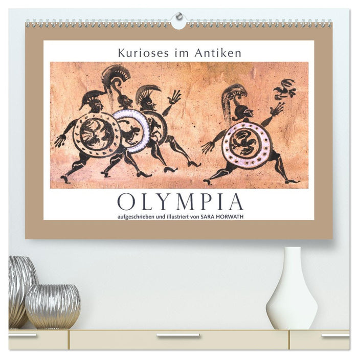 Kurioses im Antiken Olympia (CALVENDO Premium Wandkalender 2027)