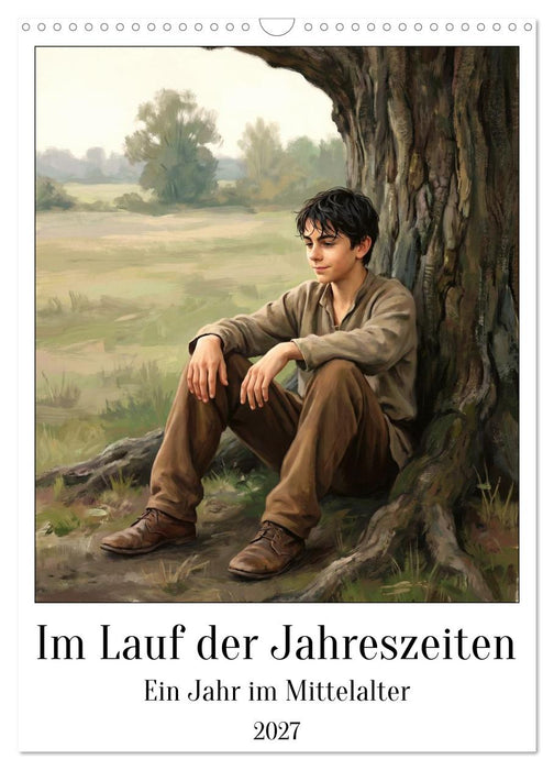 Im Lauf der Jahreszeiten – Ein Jahr im Mittelalter (CALVENDO Wandkalender 2027)