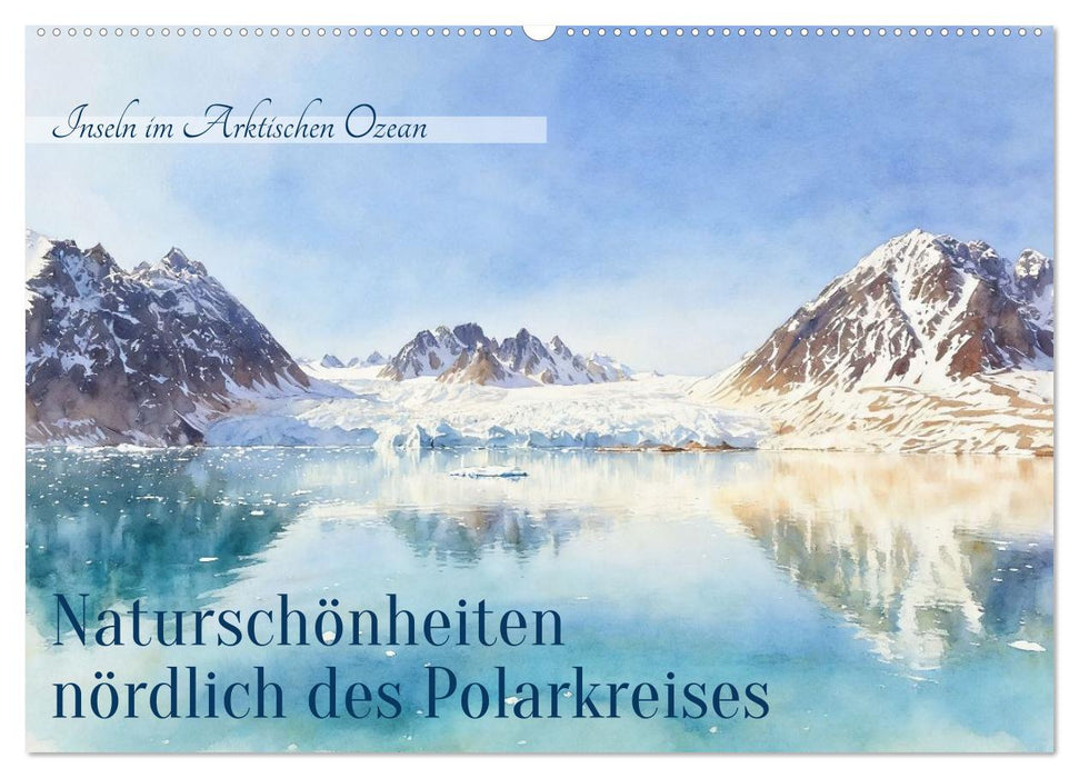 Naturschönheiten nördlich des Polarkreises (CALVENDO Wandkalender 2027)