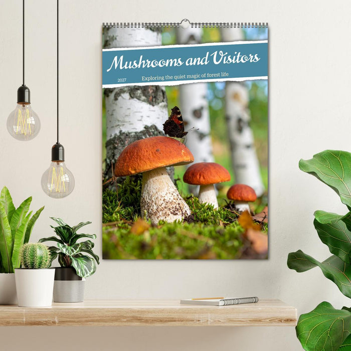 Mushrooms and Visitors (CALVENDO Monthly Calendar 2027)