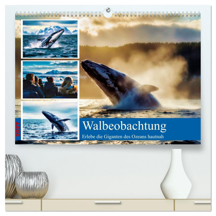 Whale Watching (CALVENDO Premium Wandkalender 2027)
