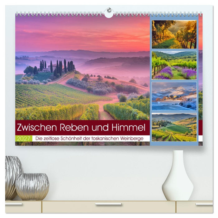 Zwischen Reben und Himmel (CALVENDO Premium Wandkalender 2027)
