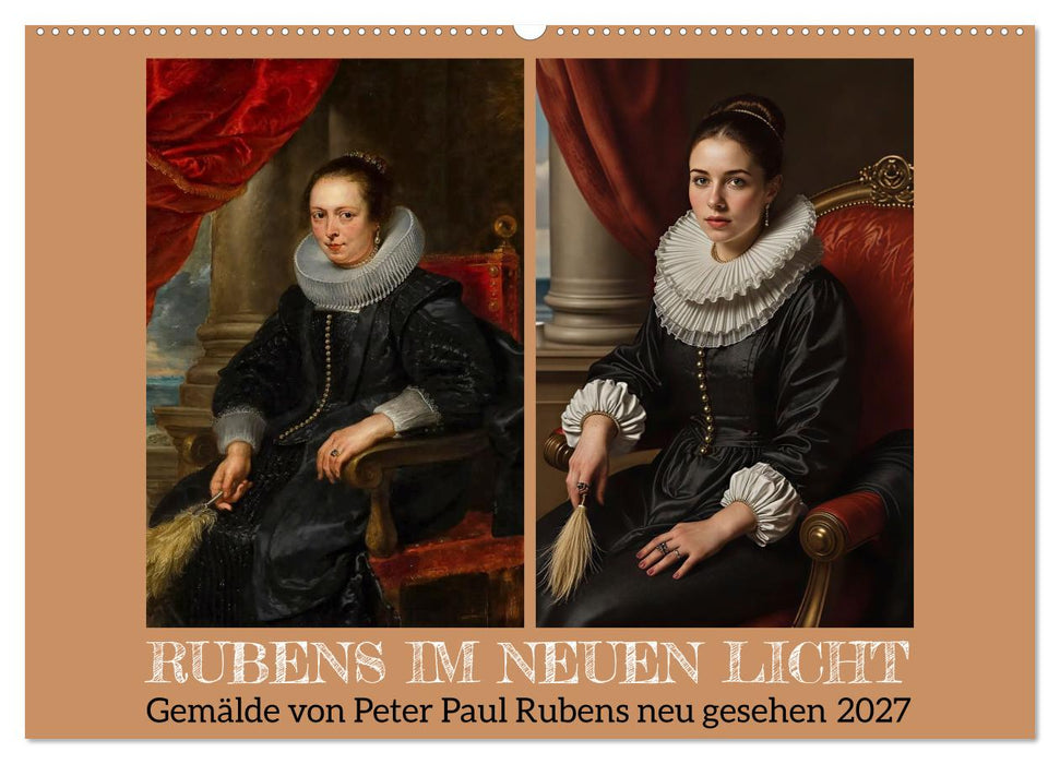 Rubens im neuen Licht (CALVENDO Wandkalender 2027)