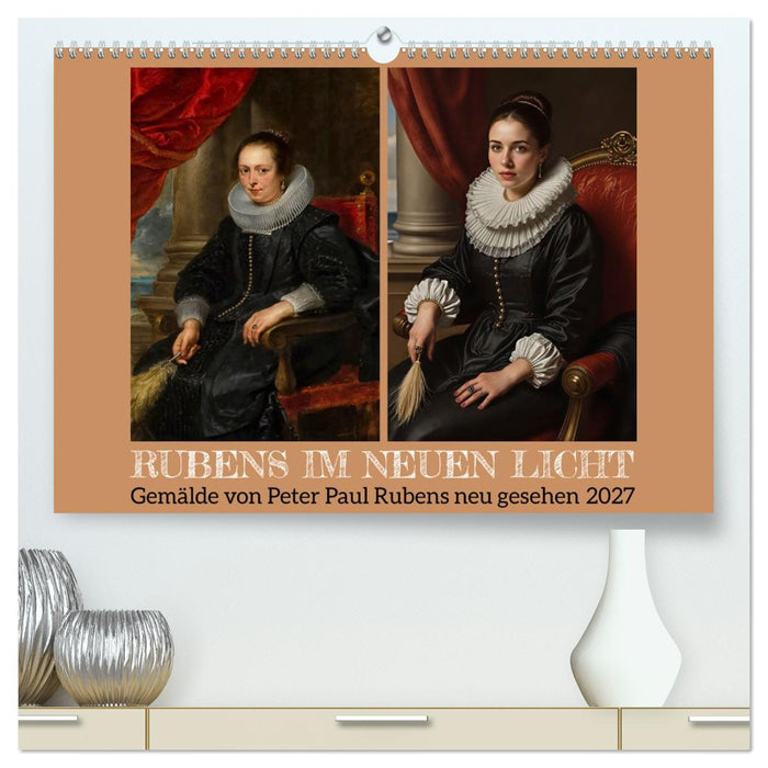 Rubens im neuen Licht (CALVENDO Premium Wandkalender 2027)