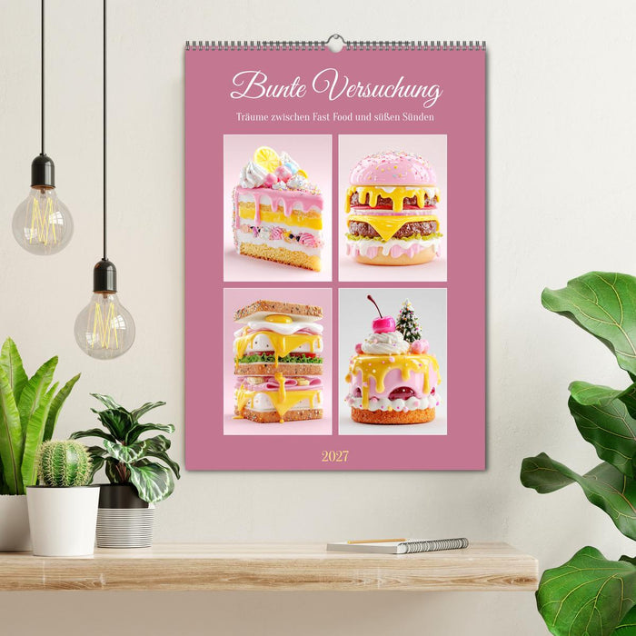Bunte Versuchung. Träume zwischen Fast Food und süßen Sünden (CALVENDO Wandkalender 2027)