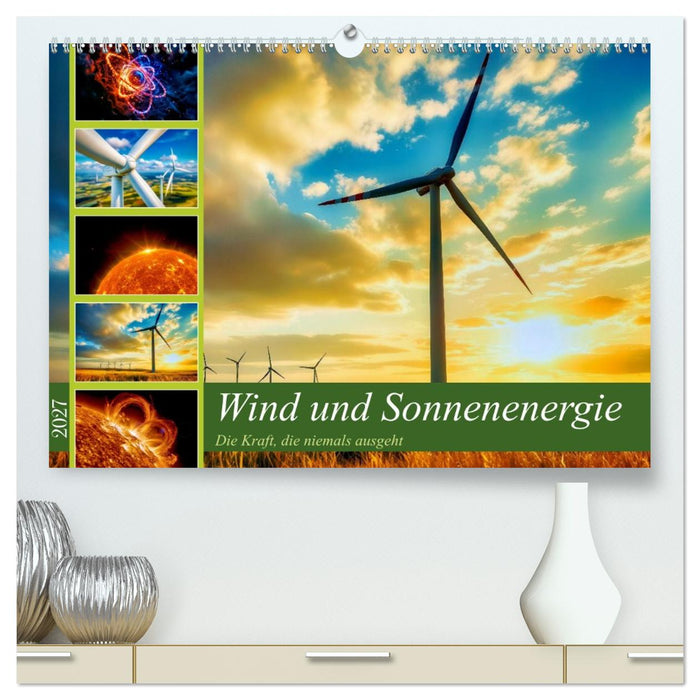 Wind und Sonnenenergie (CALVENDO Premium Wandkalender 2027)