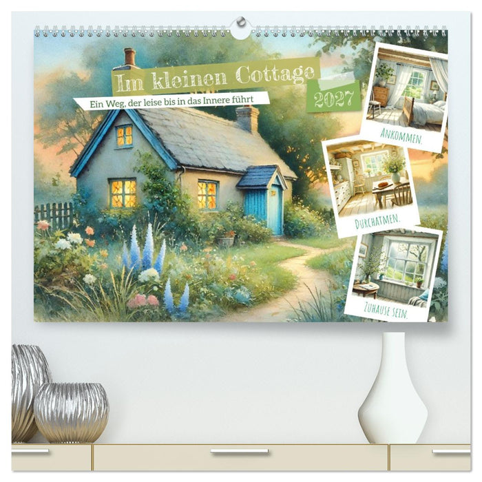 Im kleinen Cottage (CALVENDO Premium Wandkalender 2027)