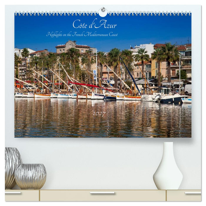 Côte d'Azur Highlights on the French Mediterranean Coast (CALVENDO Premium-Calendar 2027)