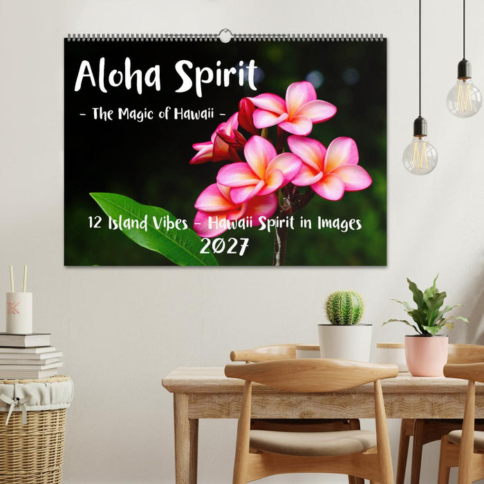 Aloha Spirit – The Magic of Hawaii (CALVENDO Monthly Calendar 2027)