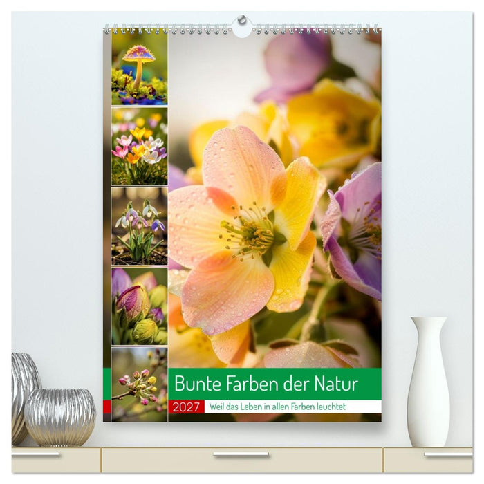 Bunte Farben der Natur (CALVENDO Premium Wandkalender 2027)