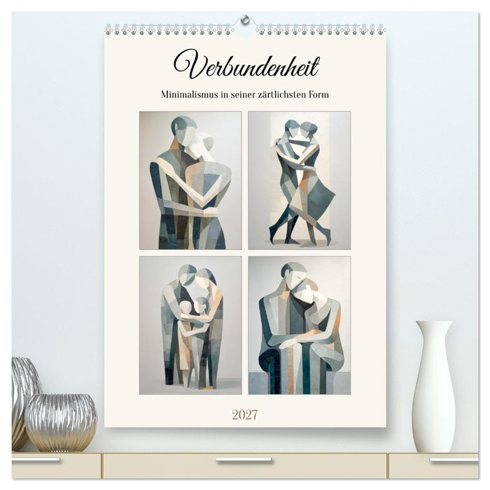 Verbundenheit. Minimalismus in seiner zärtlichsten Form (CALVENDO Premium Wandkalender 2027)