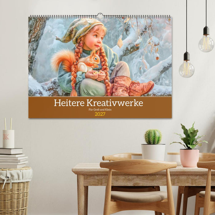 Heitere Kreativwerke - Für Groß und Klein (CALVENDO Wandkalender 2027)
