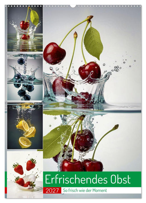 Erfrischendes Obst (CALVENDO Wandkalender 2027)
