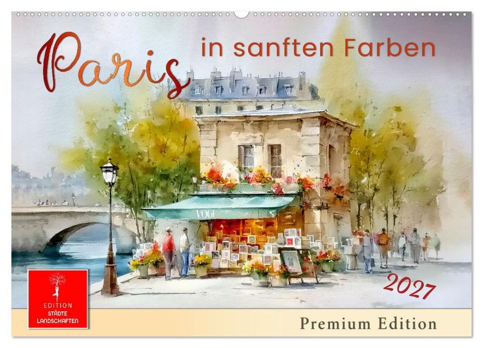 Paris in sanften Farben (CALVENDO Wandkalender 2027)