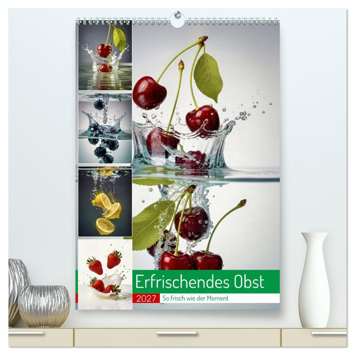 Erfrischendes Obst (CALVENDO Premium Wandkalender 2027)