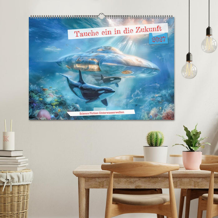 Tauche ein in die Zukunft - Science Fiction Unterwasserwelten (CALVENDO Wandkalender 2027)