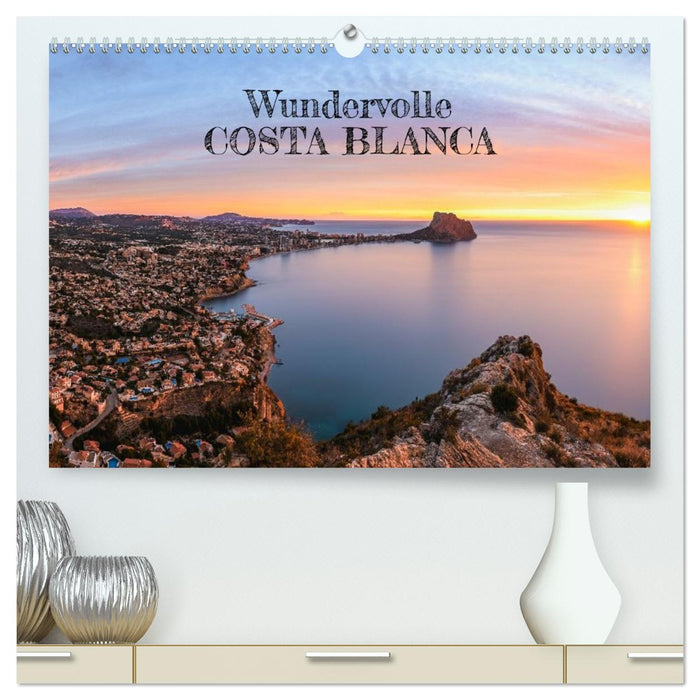 Wundervolle Costa Blanca (CALVENDO Premium Wandkalender 2027)