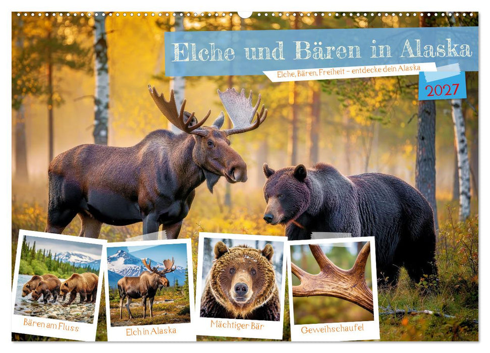 Elche und Bären in Alaska (CALVENDO Wandkalender 2027)
