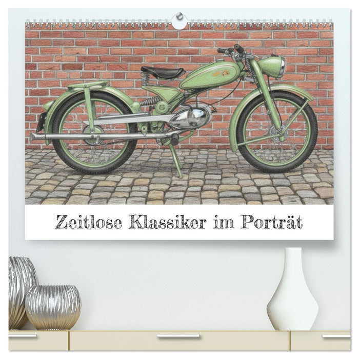 Zeitlose Klassiker im Porträt (CALVENDO Premium Wandkalender 2027)