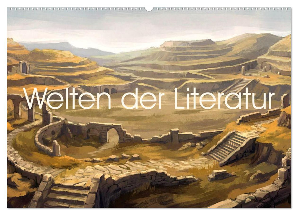 Welten der Literatur - Zwölf Zustände des Imaginären (CALVENDO Wandkalender 2027)