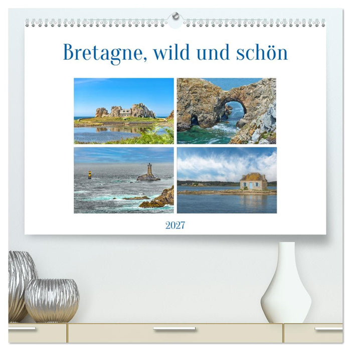 Bretagne, wild und schön (CALVENDO Premium Wandkalender 2027)