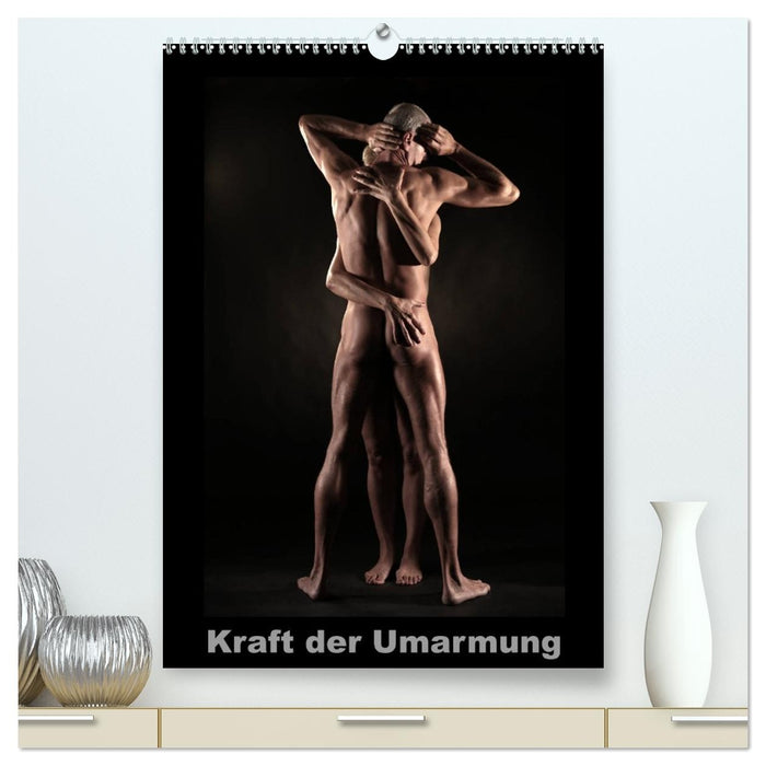 Kraft der Umarmung (CALVENDO Premium Wandkalender 2027)