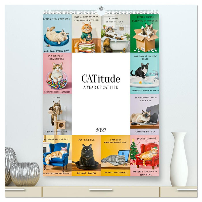 CATitude A YEAR OF CAT LIFE (CALVENDO Premium-Calendar 2027)