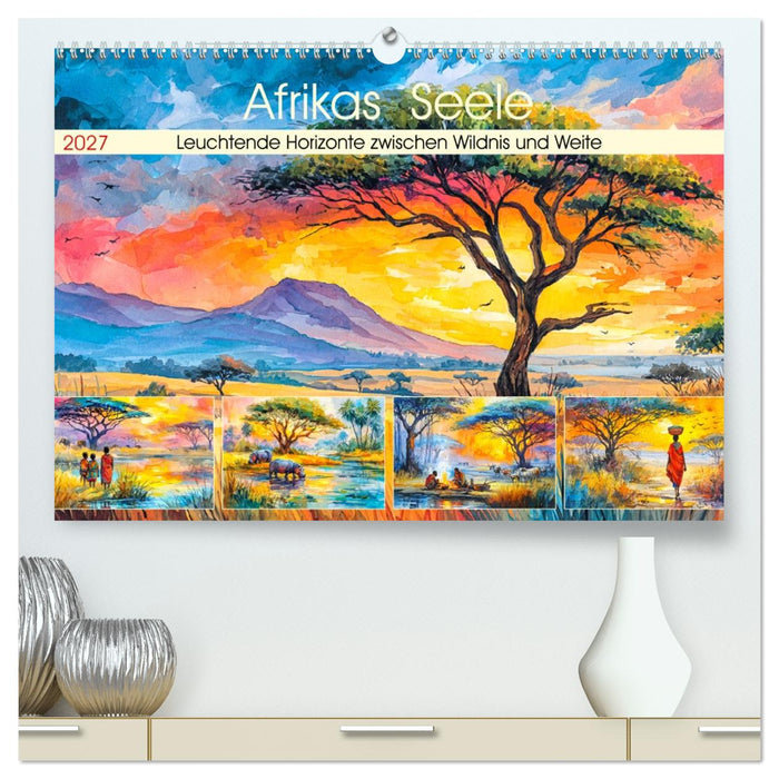 Afrikas Seele. Leuchtende Horizonte zwischen Wildnis und Weite (CALVENDO Premium Wandkalender 2027)