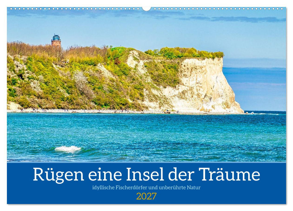 Rügen eine Insel der Träume (CALVENDO Wandkalender 2027)