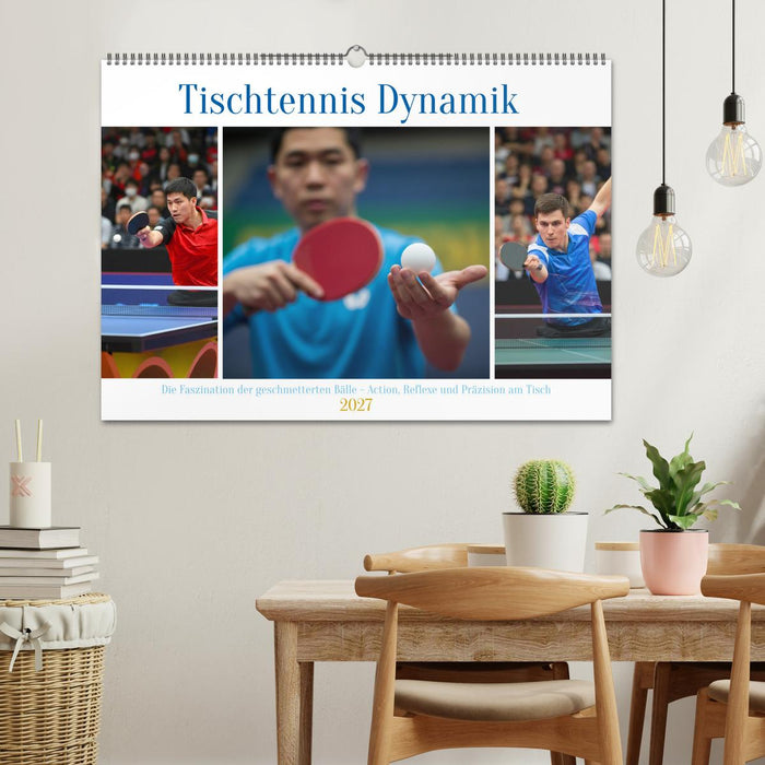 Tischtennis Dynamik (CALVENDO Wandkalender 2027)