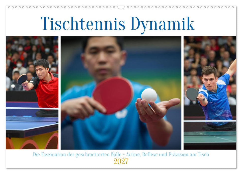 Tischtennis Dynamik (CALVENDO Wandkalender 2027)