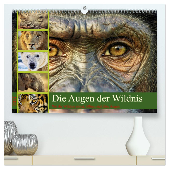 Die Augen der Wildnis (CALVENDO Premium Wandkalender 2027)