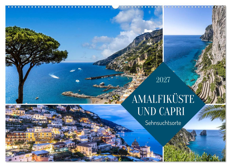 Amalfiküste und Capri - Sehnsuchtsorte (CALVENDO Wandkalender 2027)