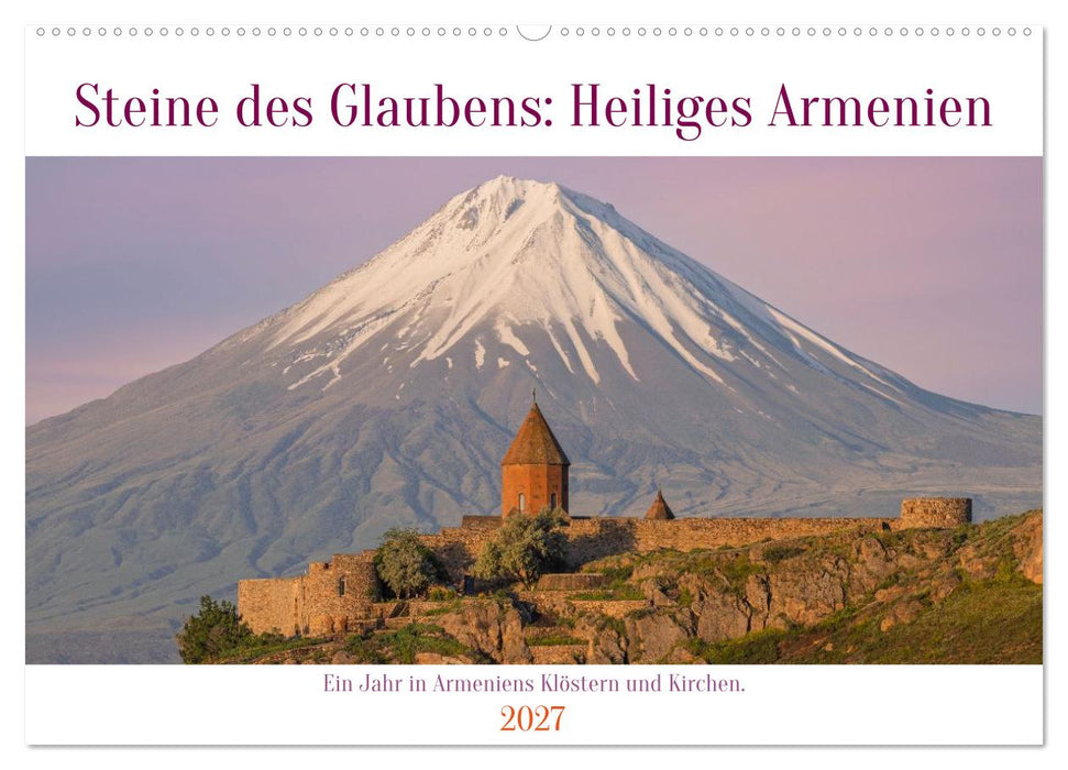 Steine Des Glaubens: Heiliges Armenien (CALVENDO Wandkalender 2027)
