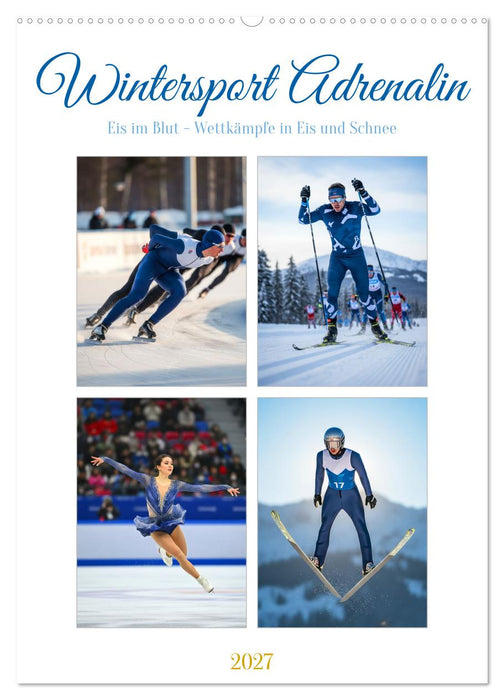 Wintersport Adrenalin (CALVENDO Wandkalender 2027)