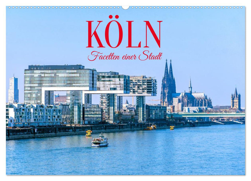 Köln - Facetten einer Stadt (CALVENDO Wandkalender 2027)