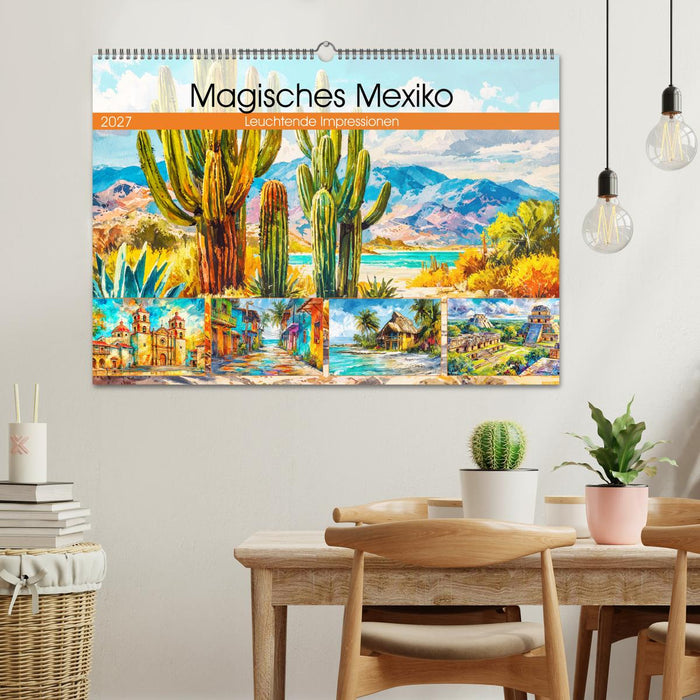 Magisches Mexiko. Leuchtende Impressionen (CALVENDO Wandkalender 2027)