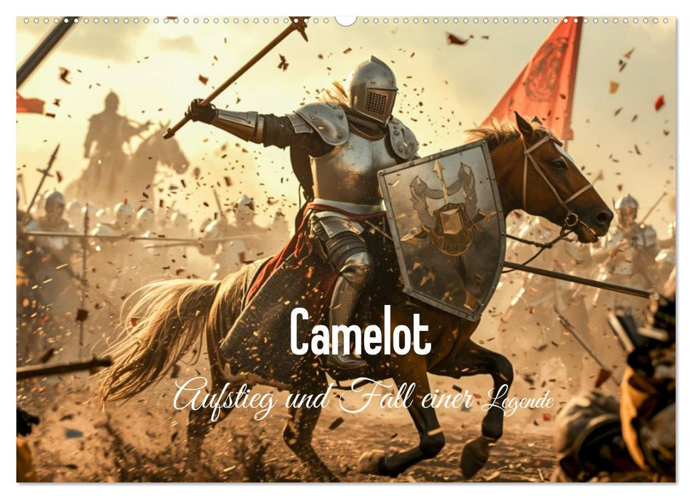 Camelot – Aufstieg und Fall einer Legende (CALVENDO Wandkalender 2027)
