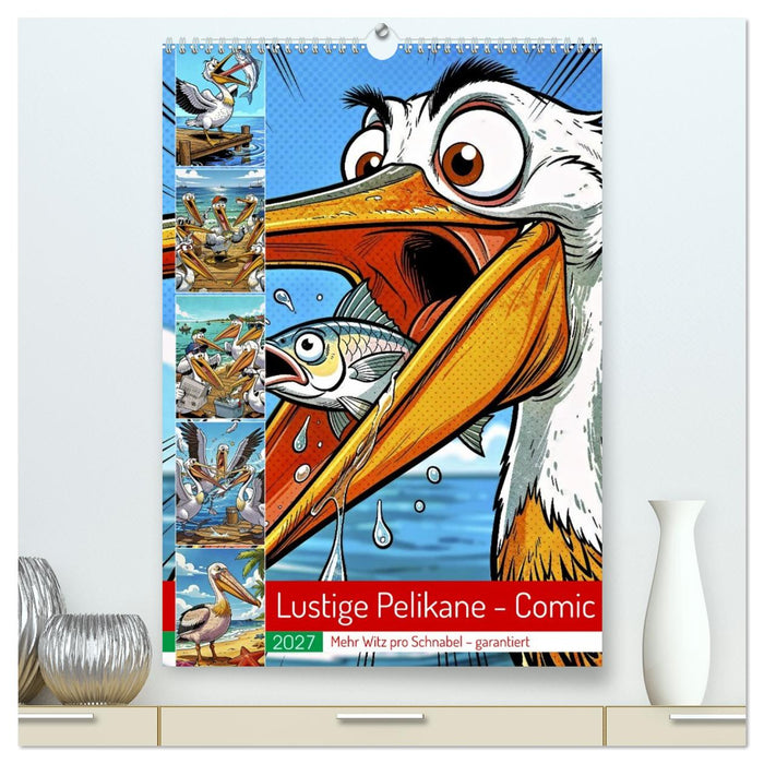 Lustige Pelikane - Comic (CALVENDO Premium Wandkalender 2027)