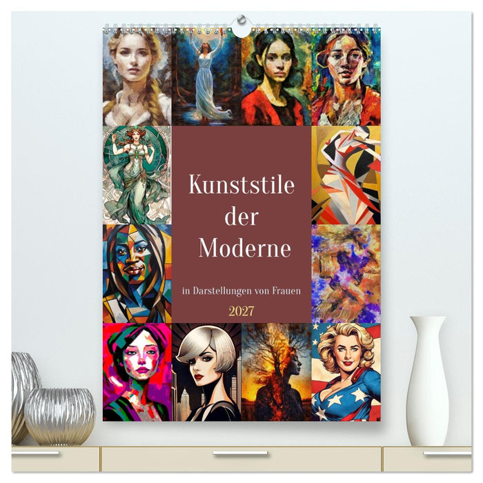 Kunststile der Moderne in Darstellungen von Frauen (CALVENDO Premium Wandkalender 2027)
