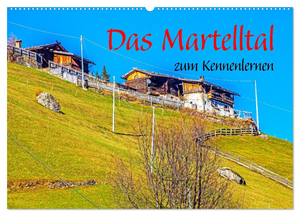 Das Martelltal zum Kennenlernen (CALVENDO Wandkalender 2027)