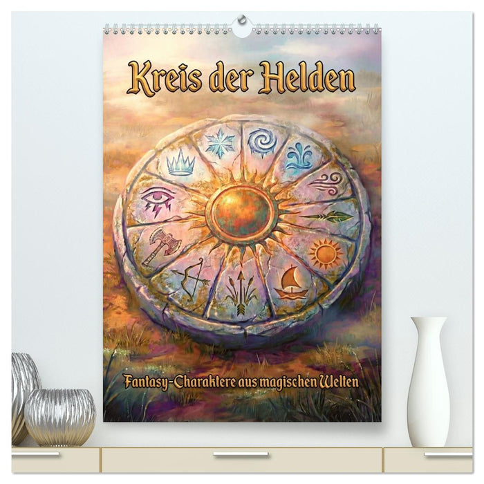 Kreis der Helden – Fantasy-Charaktere aus magischen Welten (CALVENDO Premium Wandkalender 2027)